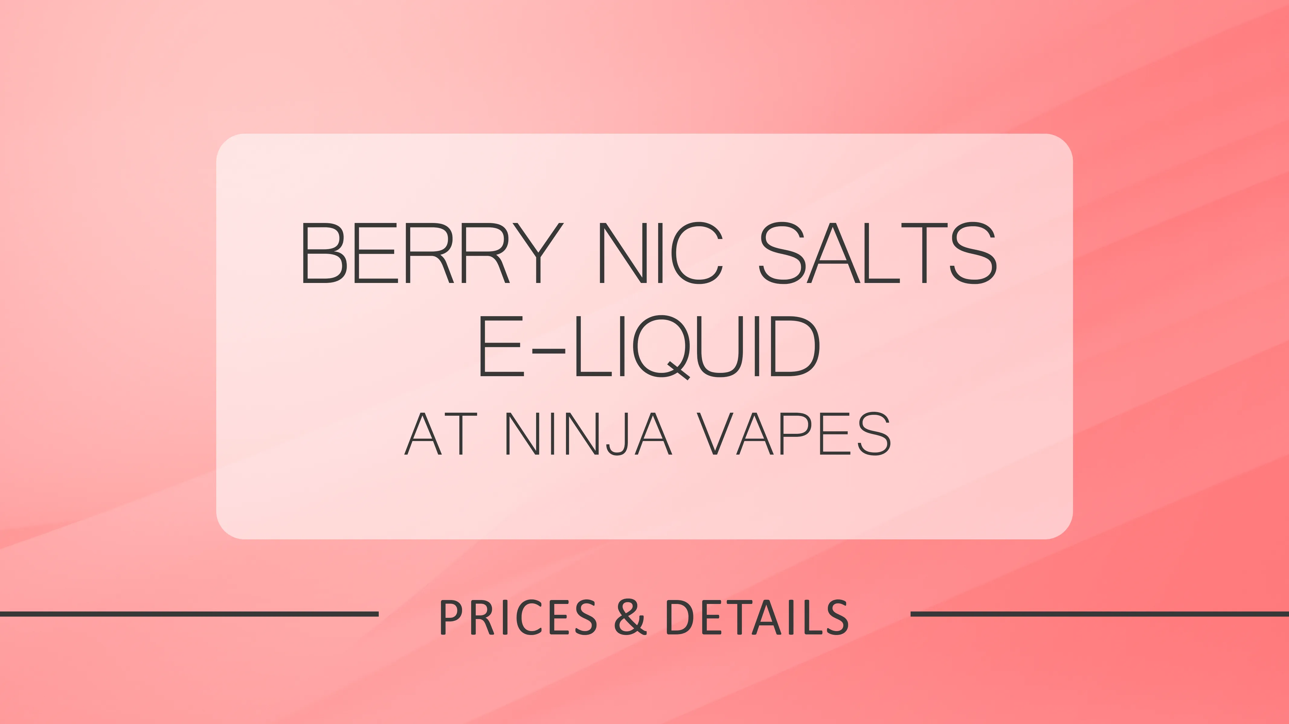 Berry Nic Salts Eliquid - Premium Taste at Ninja Vapes