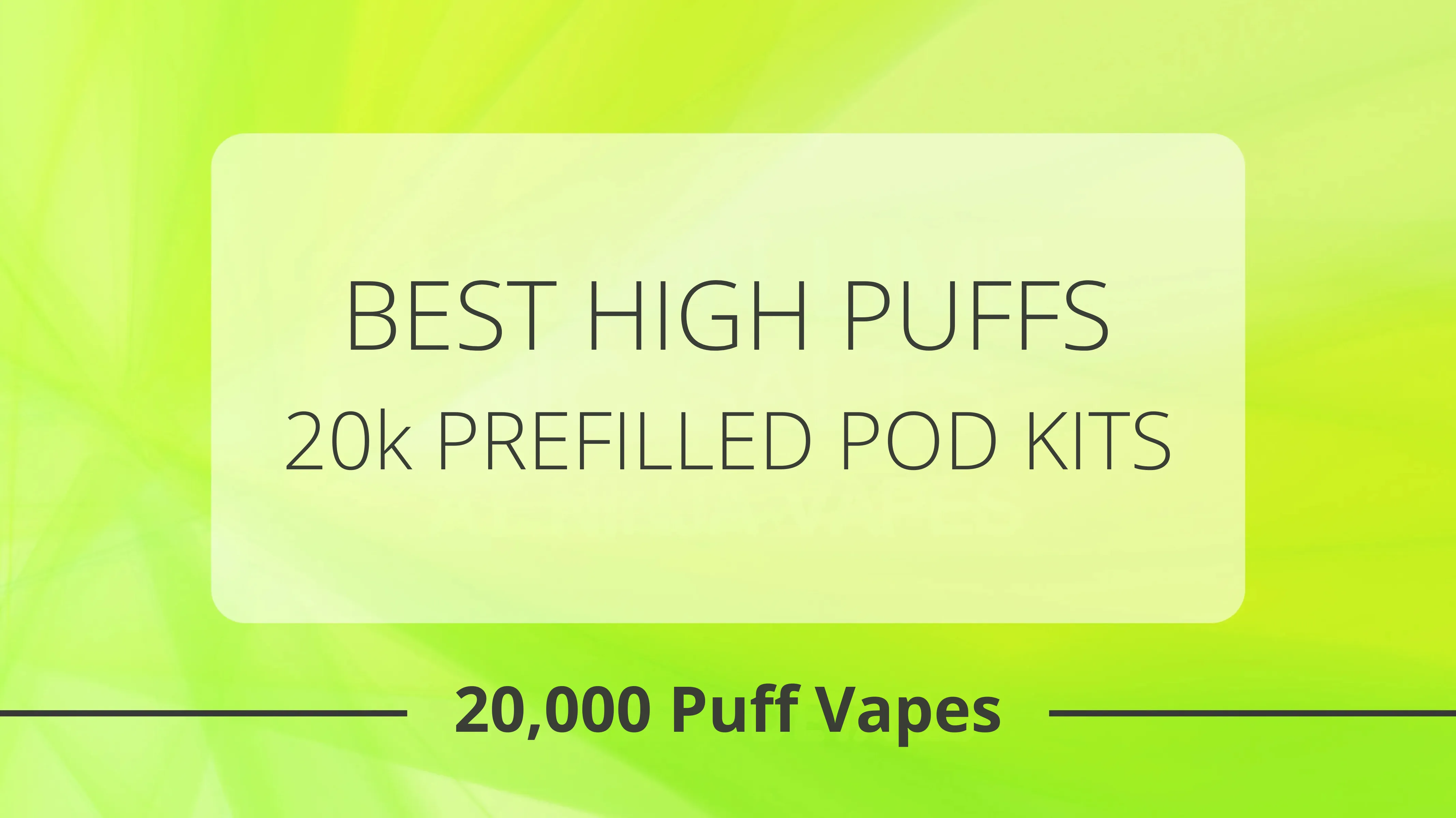 Best 20K Puff Pod Kits 2026 UK | 20,000 Puff Vapes