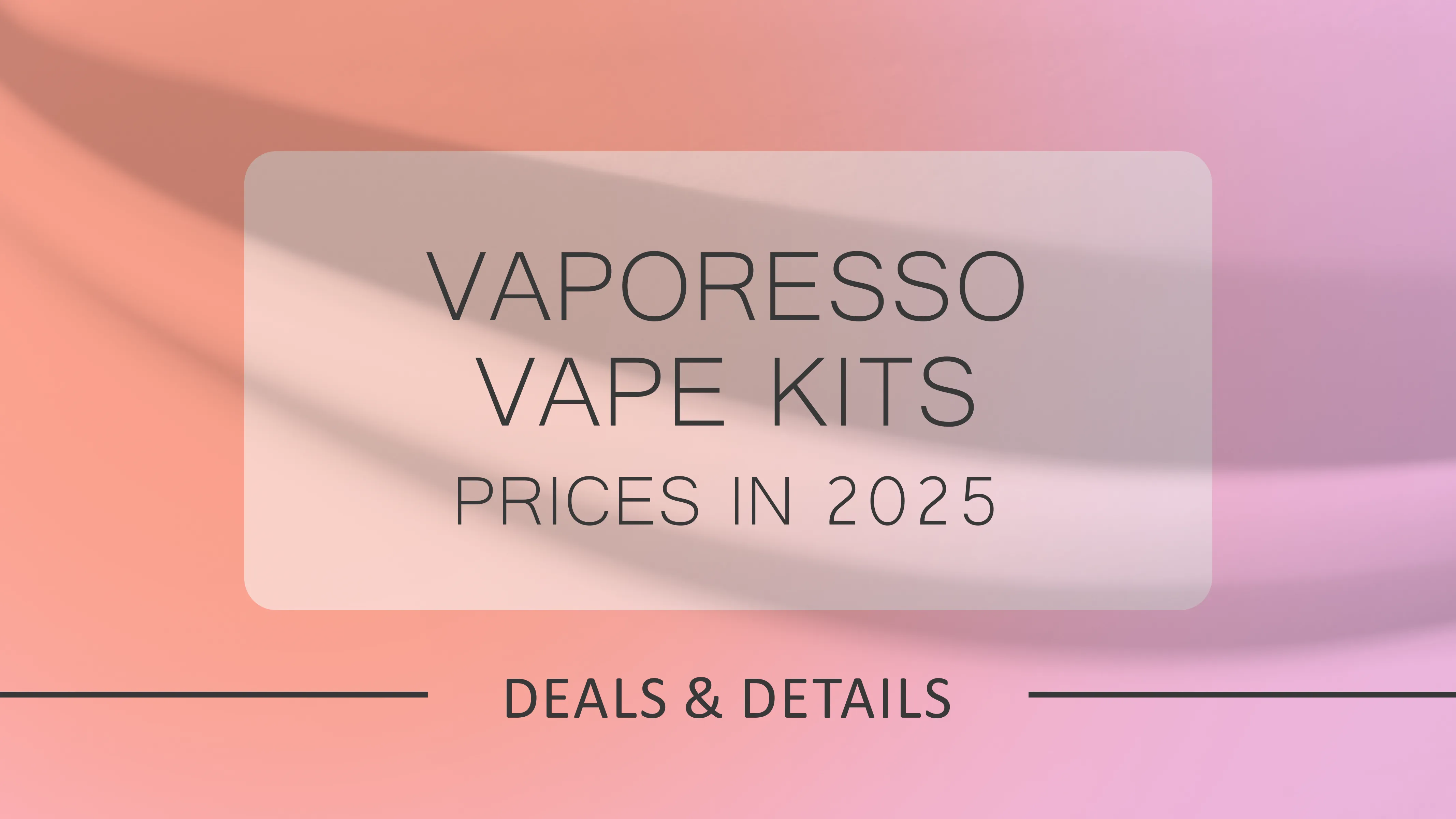 Vaporesso Vape Kits Prices in 2025 – Best Deals and Latest Models