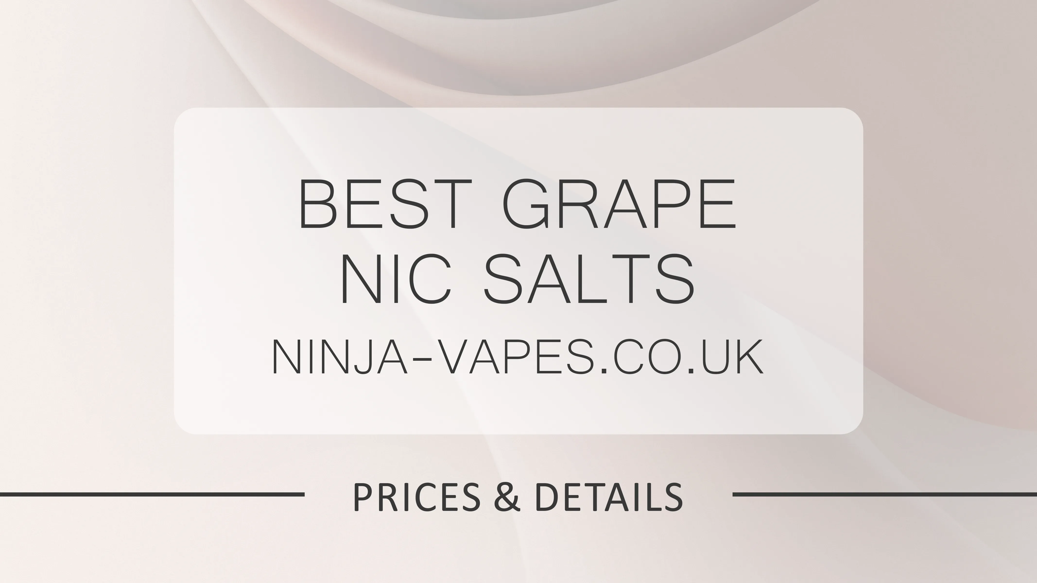 Best Grape Nic Salt Flavours to Try in 2026 | Ninja Vapes