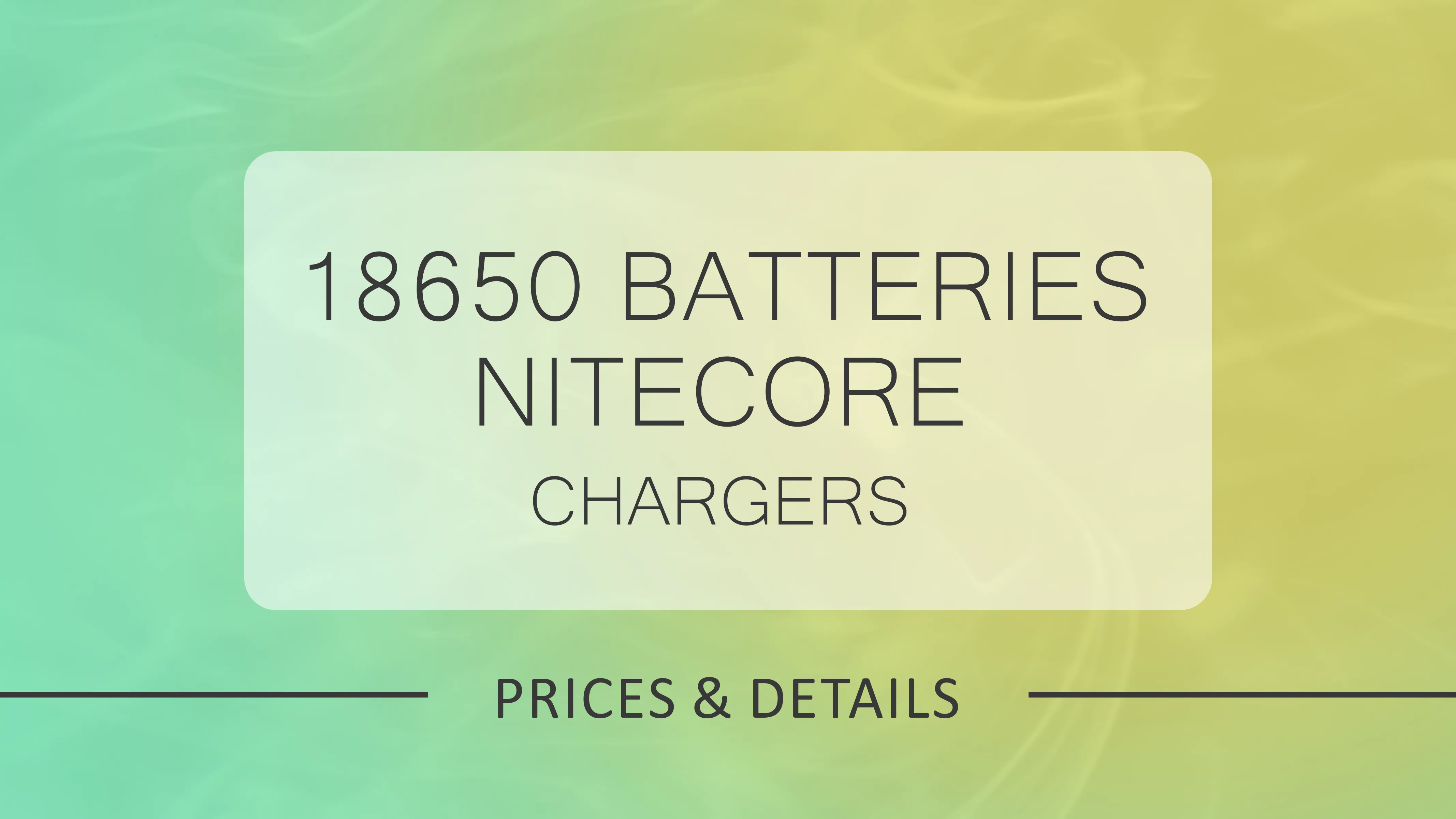 Best Prices on 18650 Batteries & Nitecore Chargers in the UK | Ninja Vapes