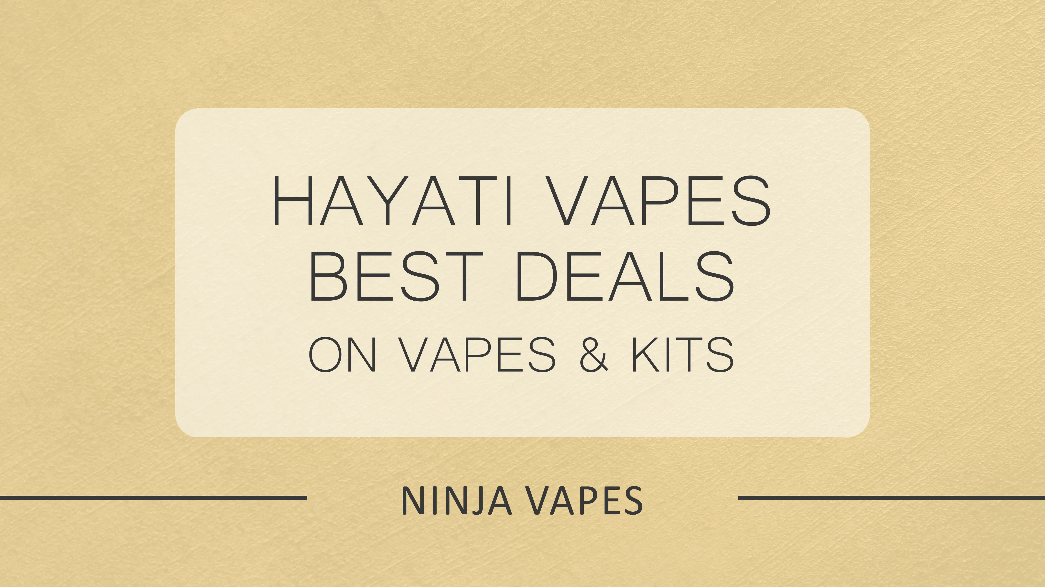 Hayati Vapes at the Best Prices – Unbeatable Deals in the UK