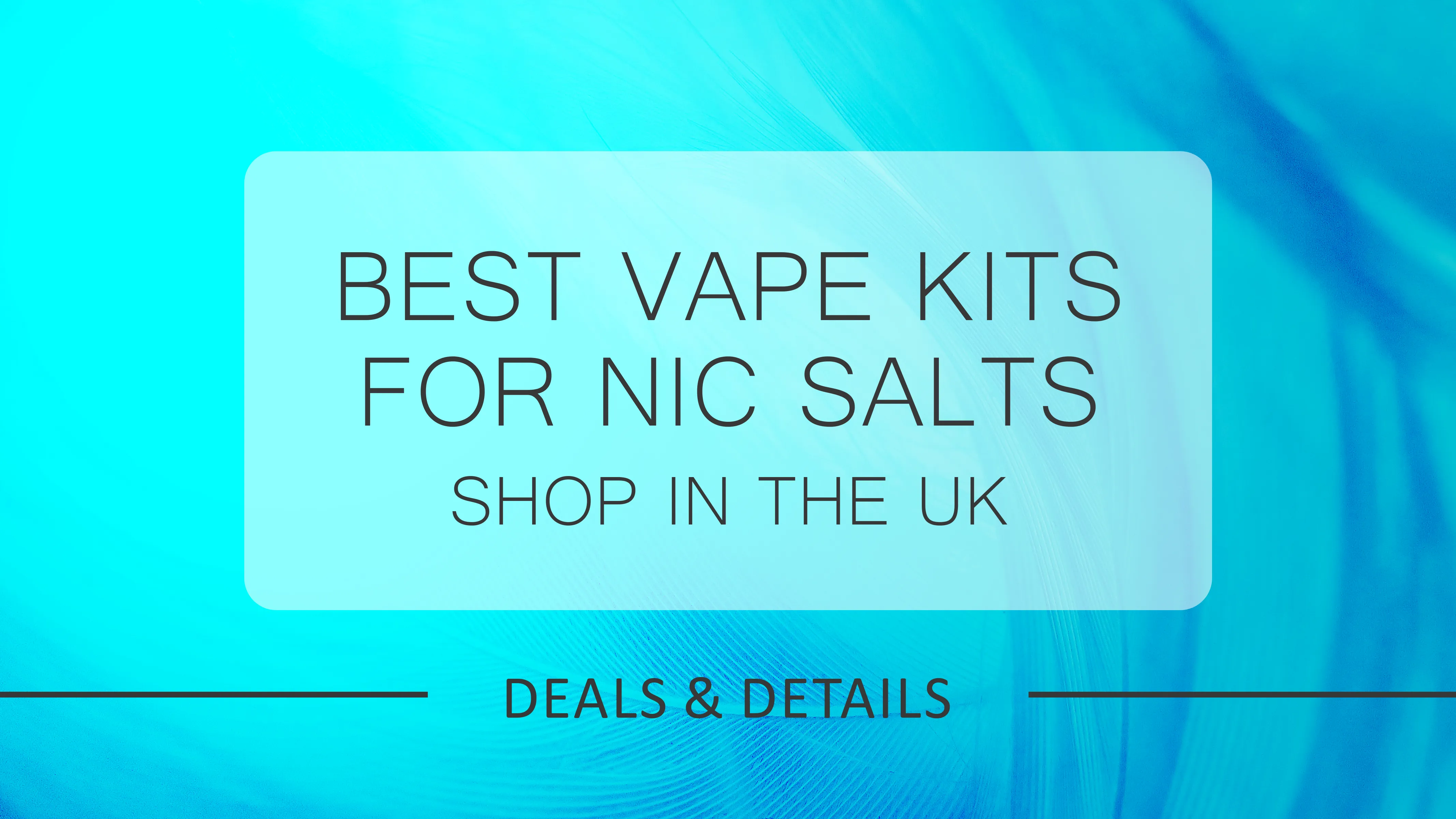 Best Vape Kits for Nic Salt Vaping