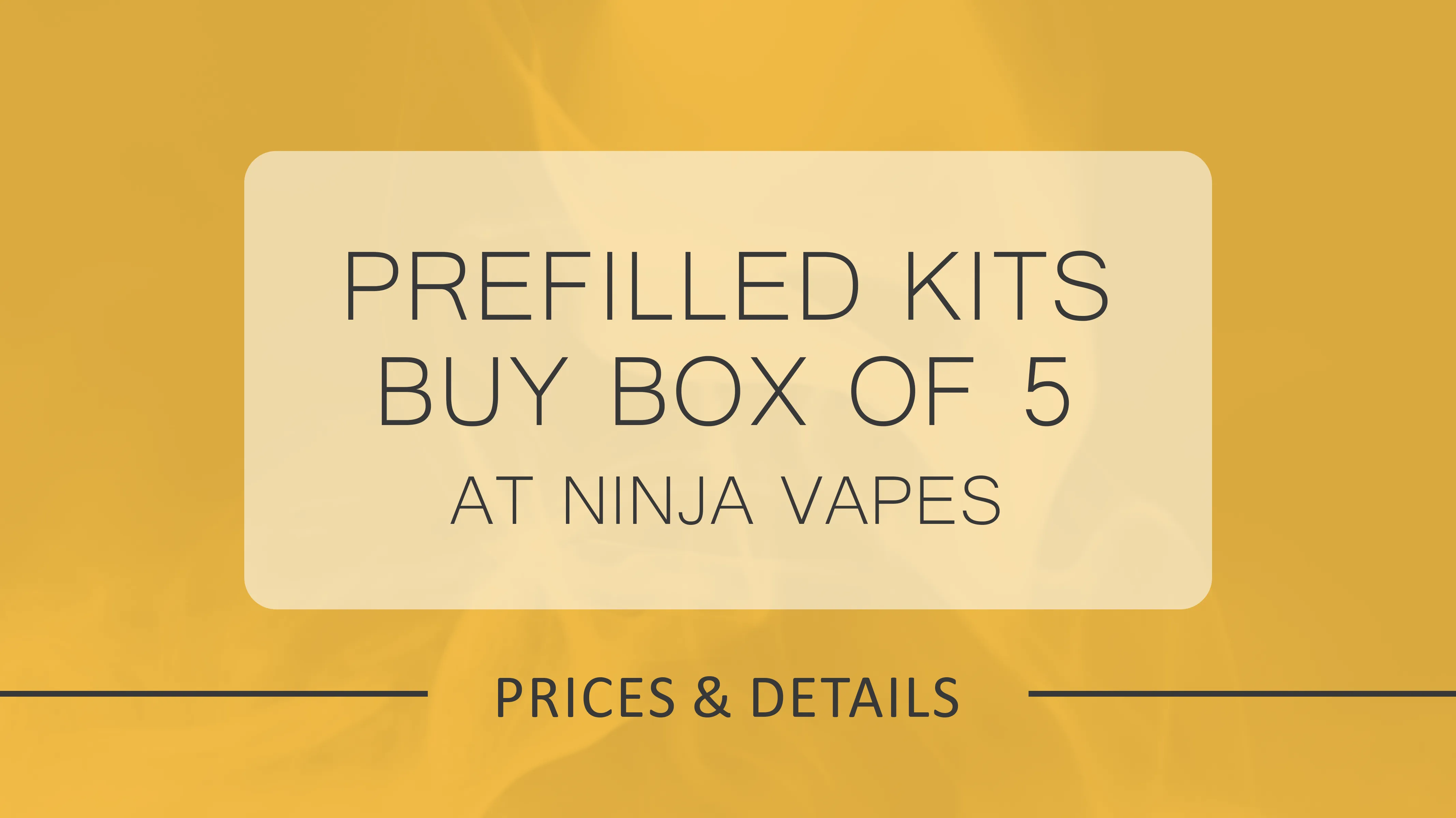 Buy Box of 5 at Ninja Vapes - Prefilled Kits
