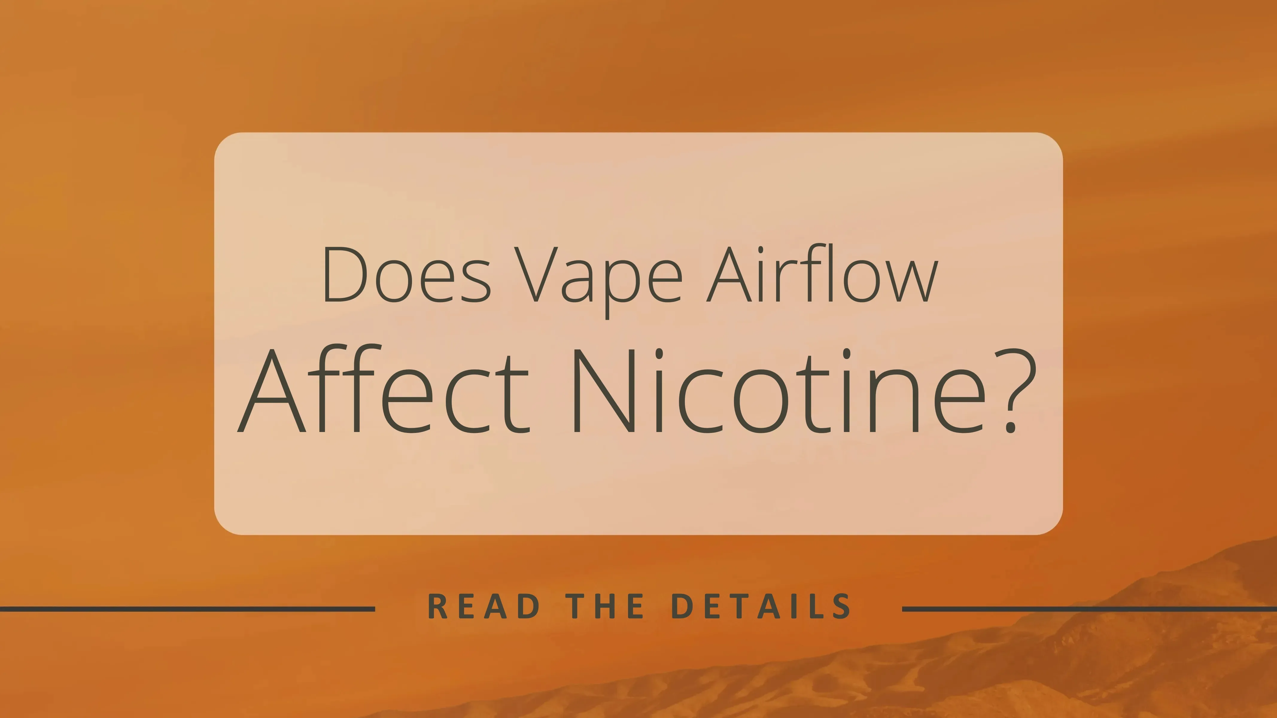 Does Airflow Affect Nicotine?
