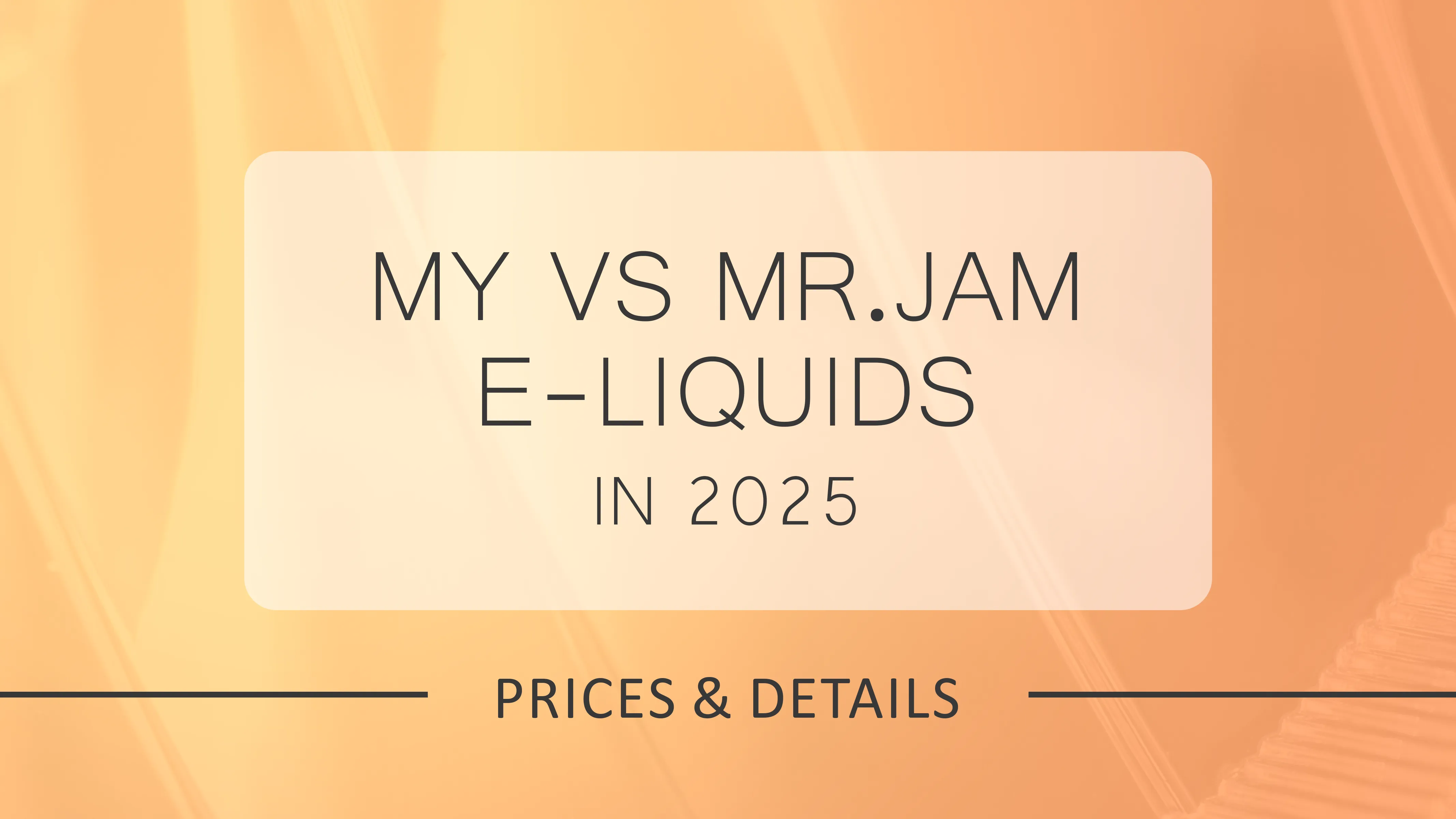The E-Liquid Showdown: MY vs. Mr Jam E-Liquids in 2025