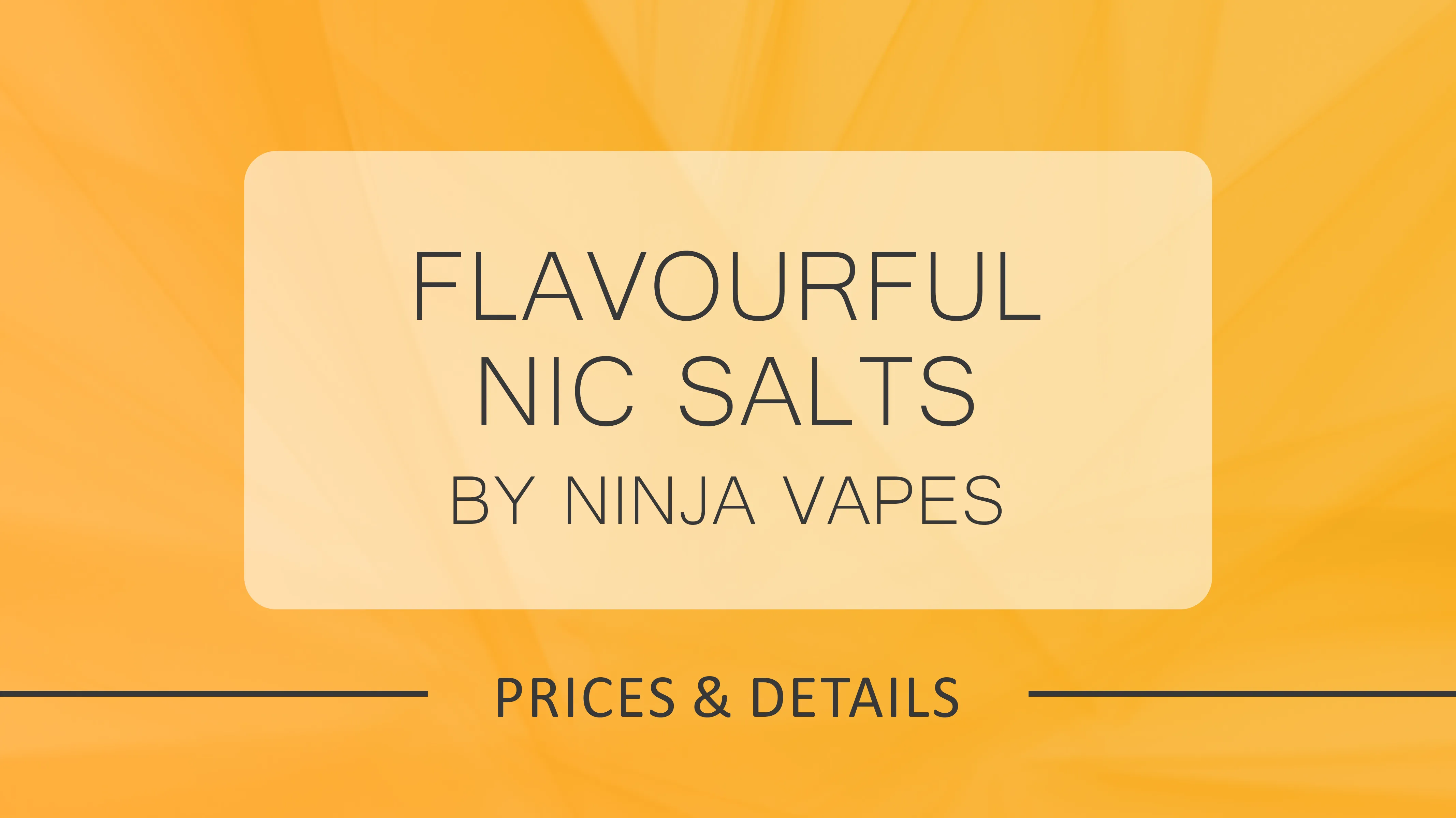 Flavourful Nic Salts by Ninja Vapes