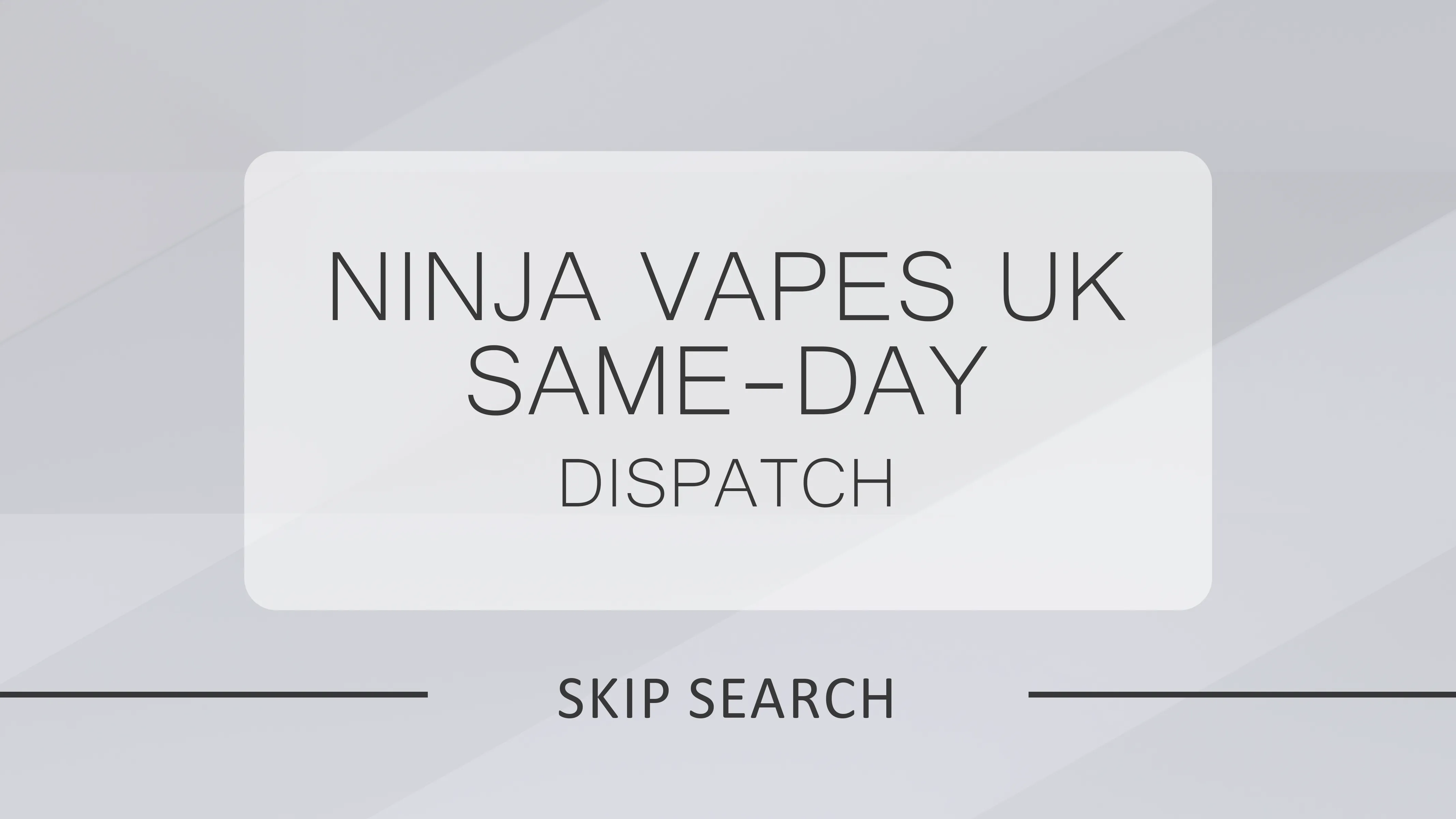 Forget Vape Store Near Me | Try Ninja Vapes UK for Same-Day Dispatch and Huge Selection | Ninja Vapes