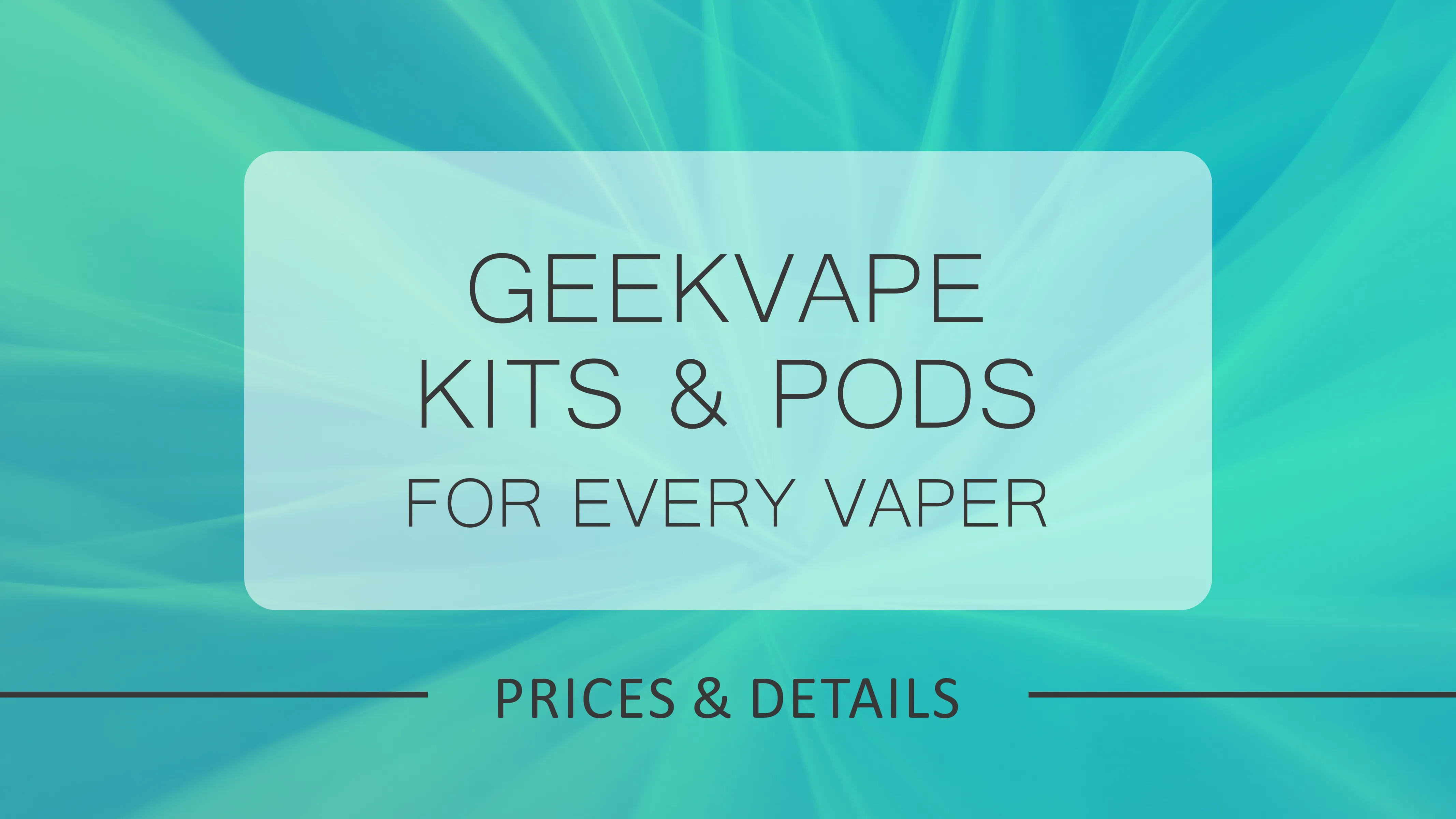 GeekVape Kits & Pods for Every Vaper | Ninja Vapes