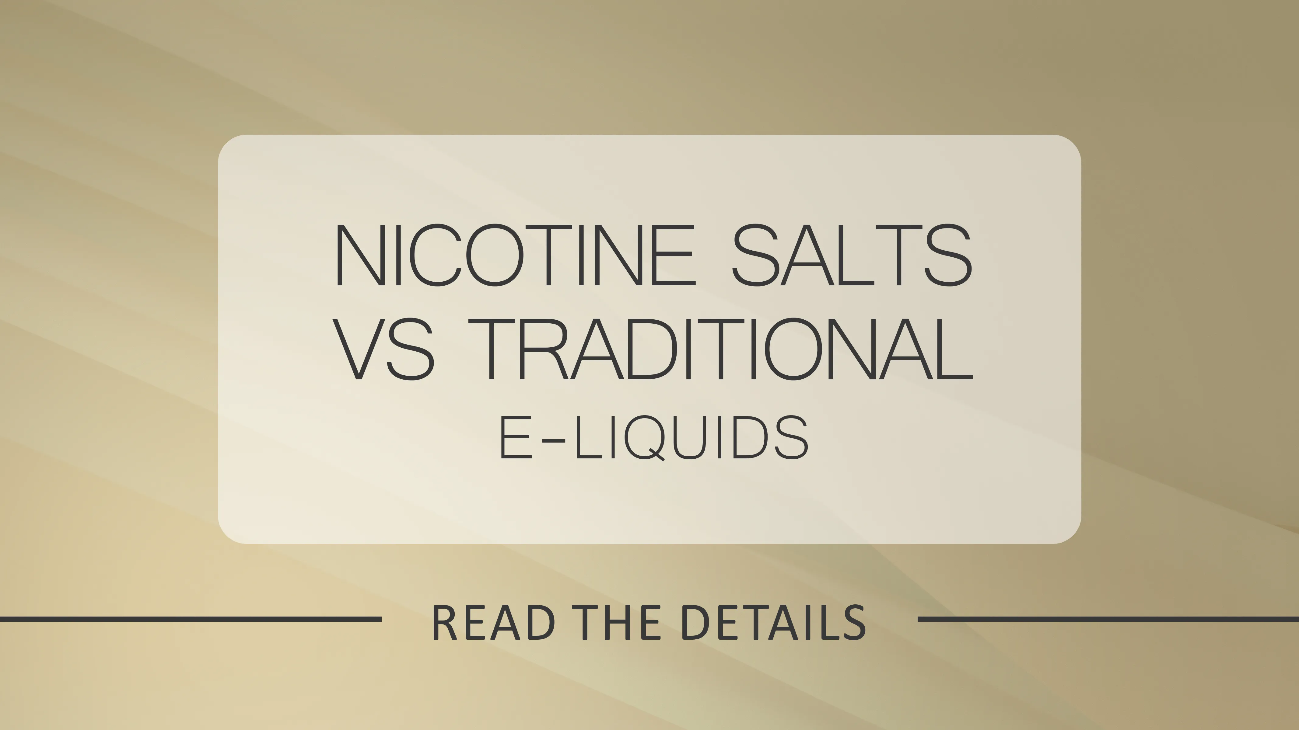 Nicotine Salts vs Traditional E-Liquids