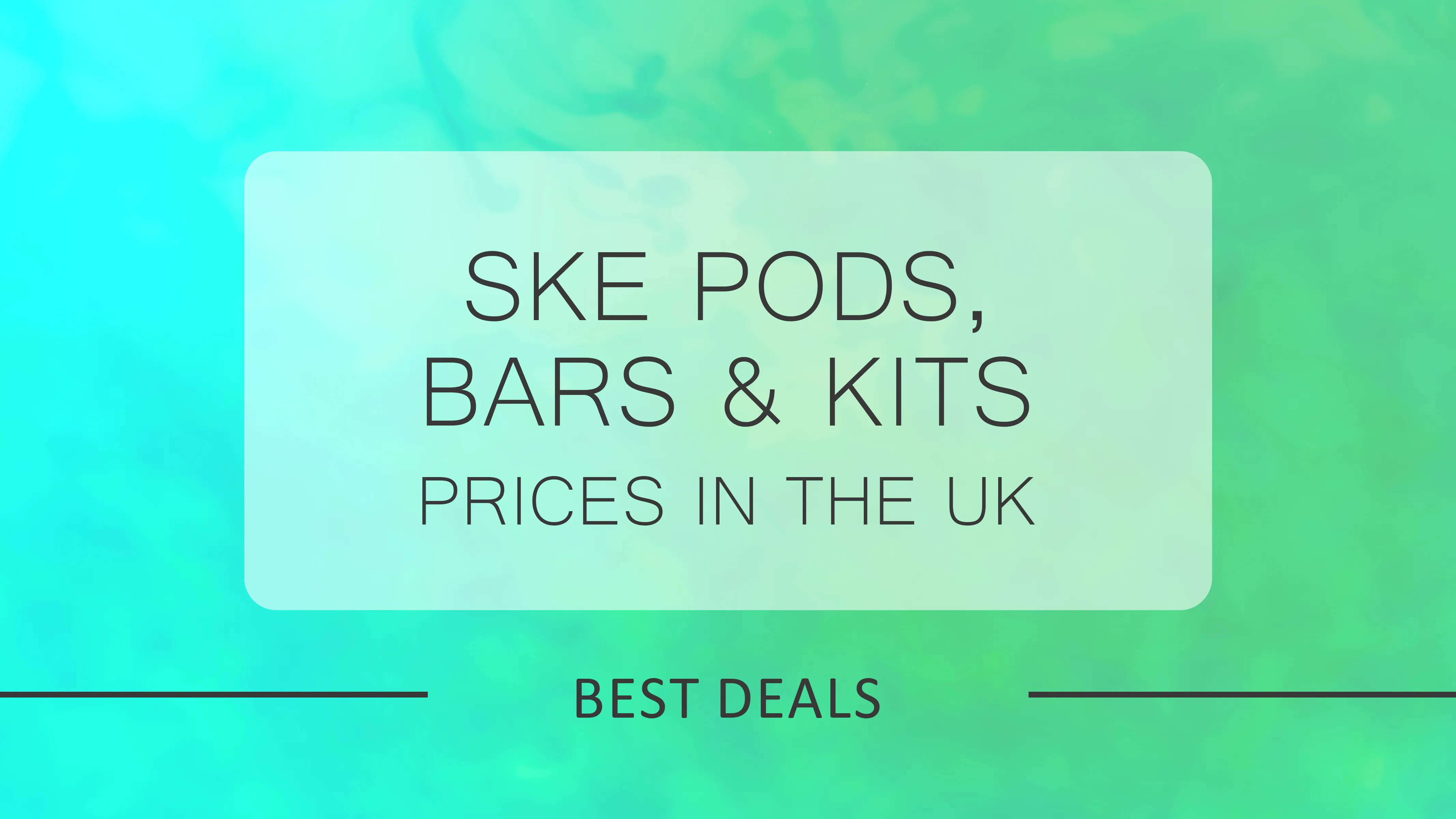 SKE Vape Prices in the UK – Best Deals on SKE Pods, Bars & Kits