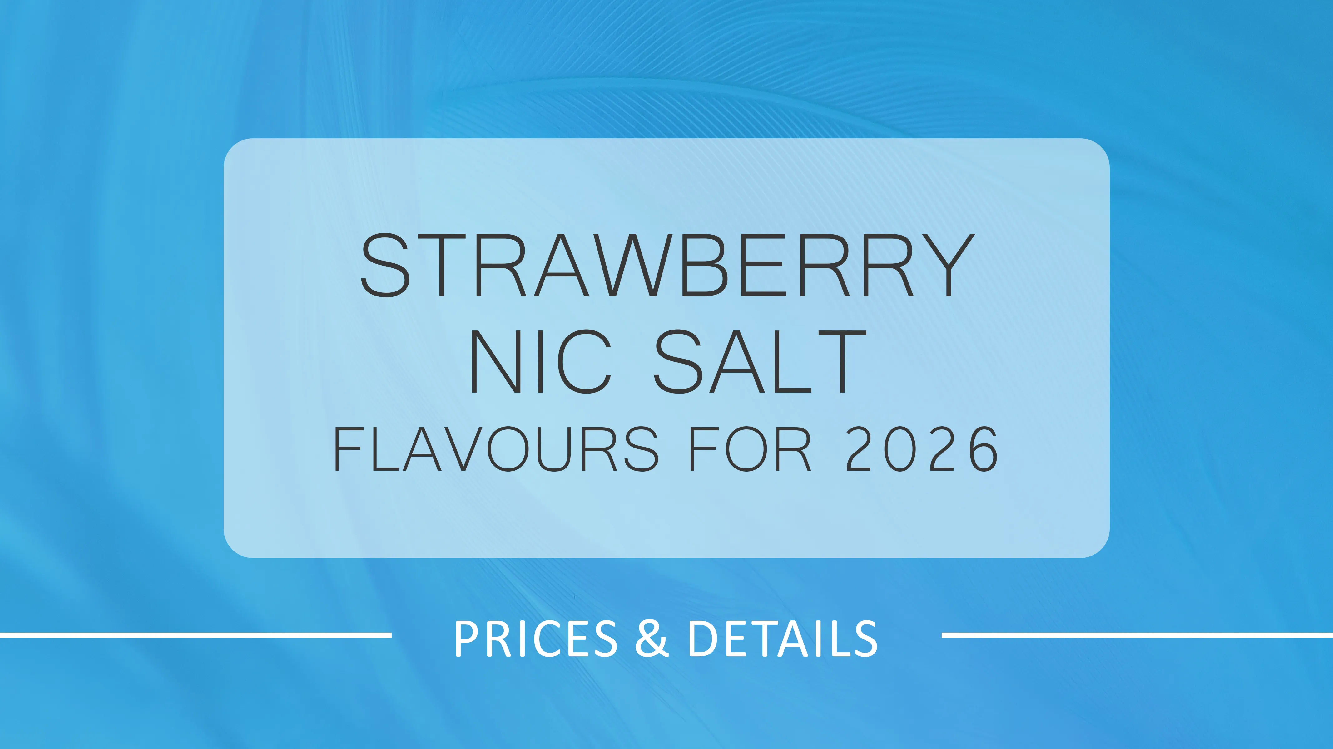 Strawberry Nic Salt Flavours for 2026