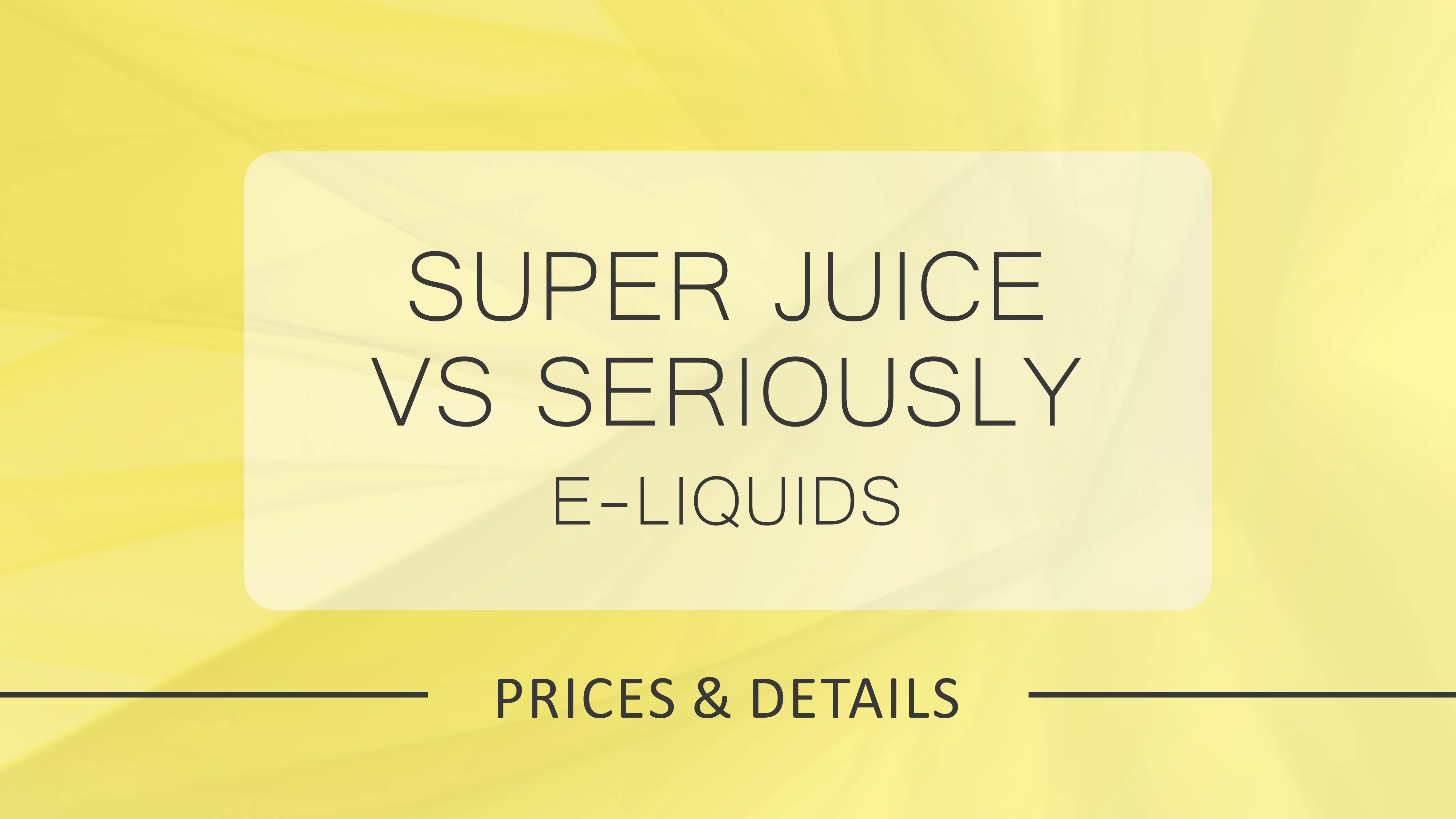 Super Juice vs. Seriously: A 2025 E-Liquid Showdown
