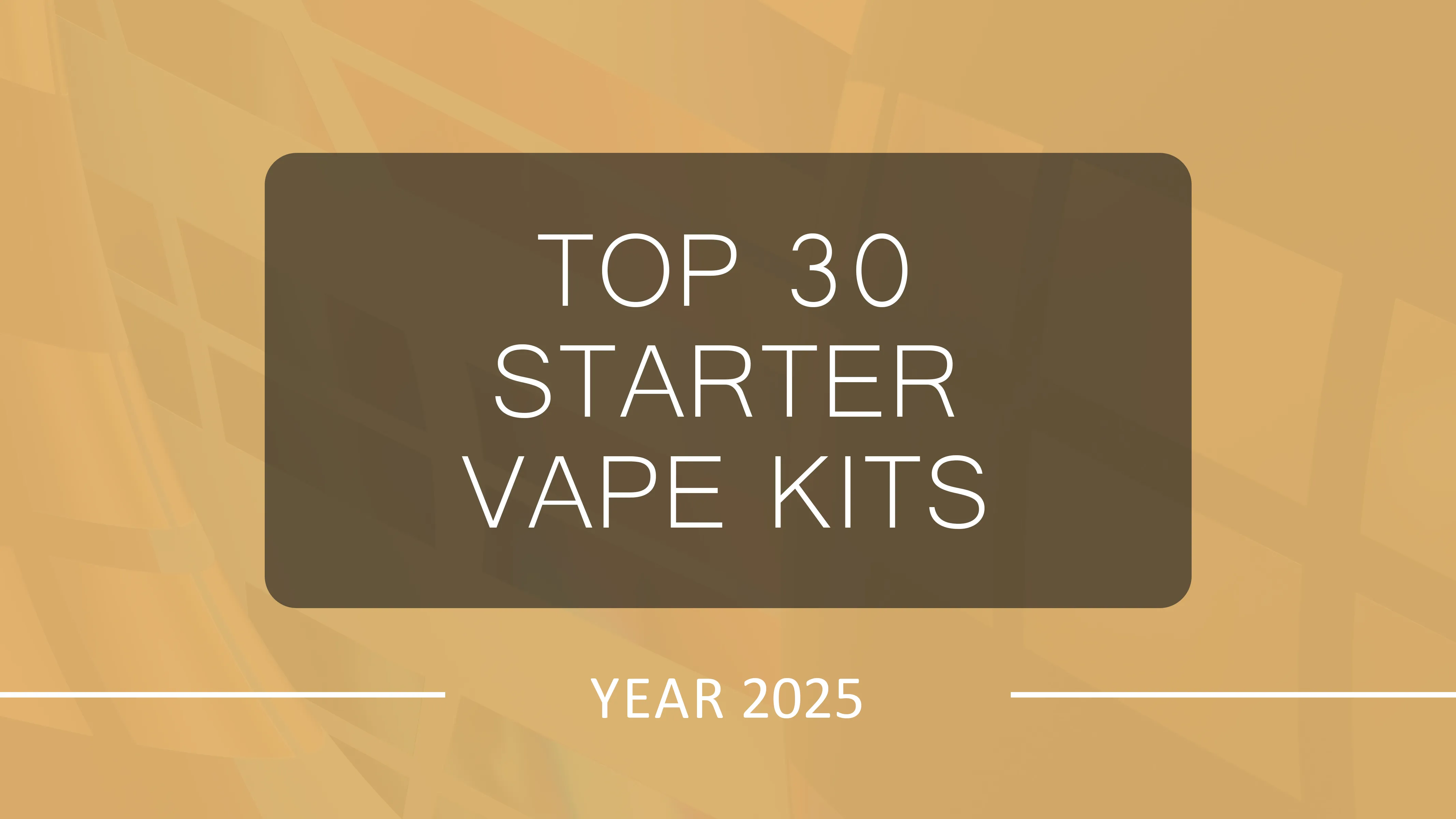 Top 30 Starter Vape Kits 2025 – Best Beginner-Friendly Vaping Devices at Great Prices | Ninja Vapes