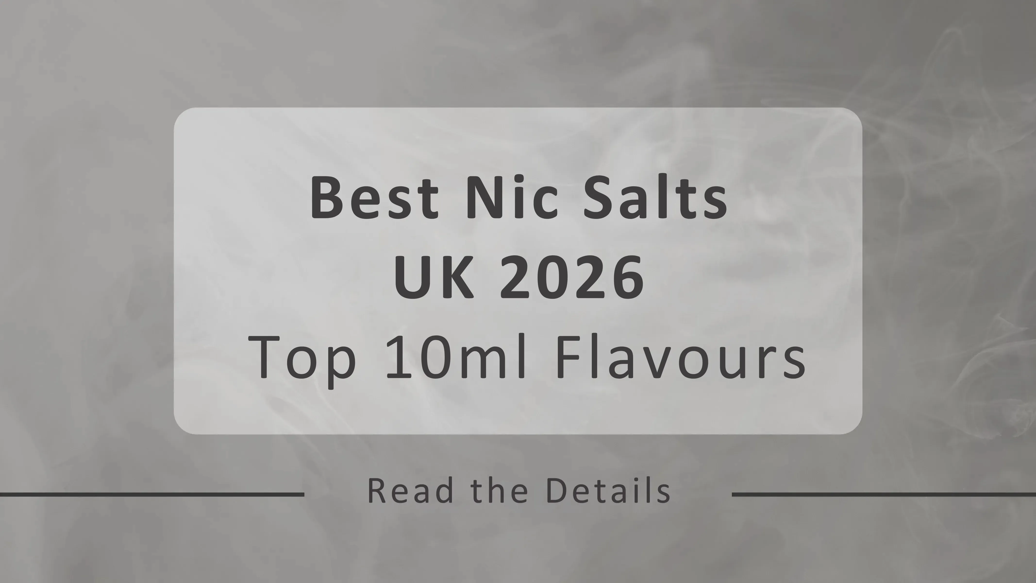 Top Nic Salts for Pod Kits
