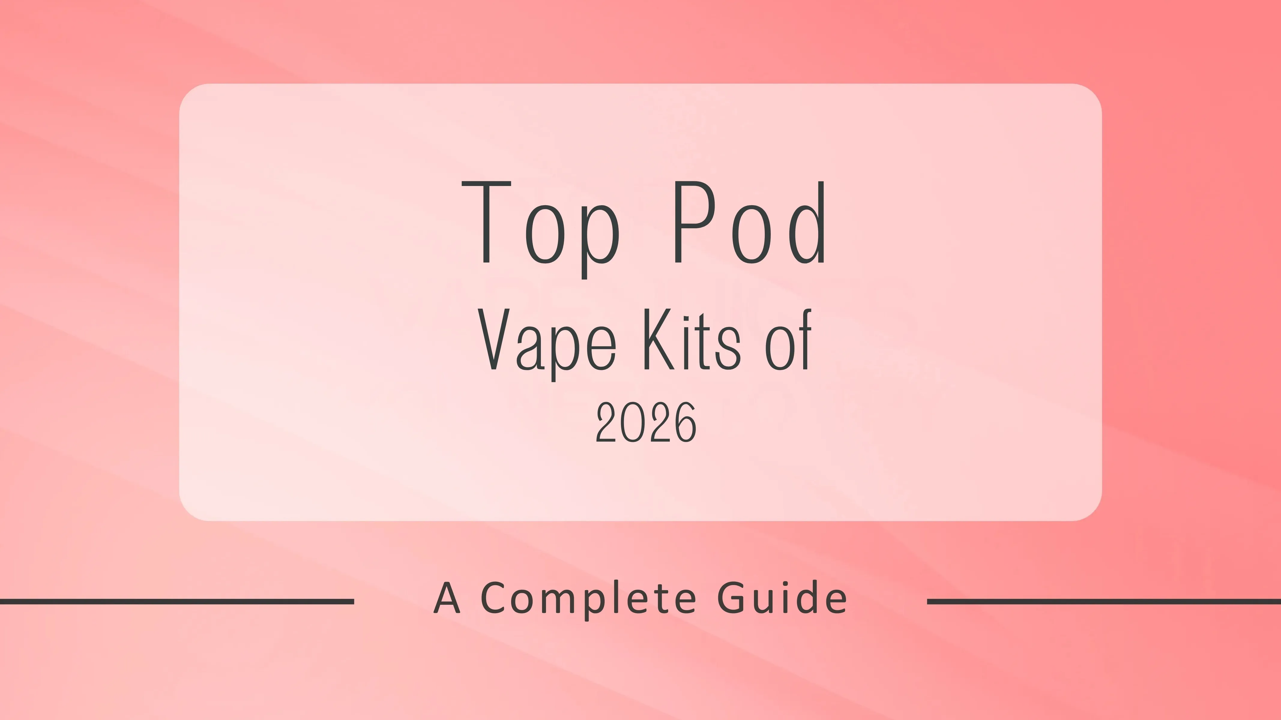 Top Pod Vape Kits of 2026