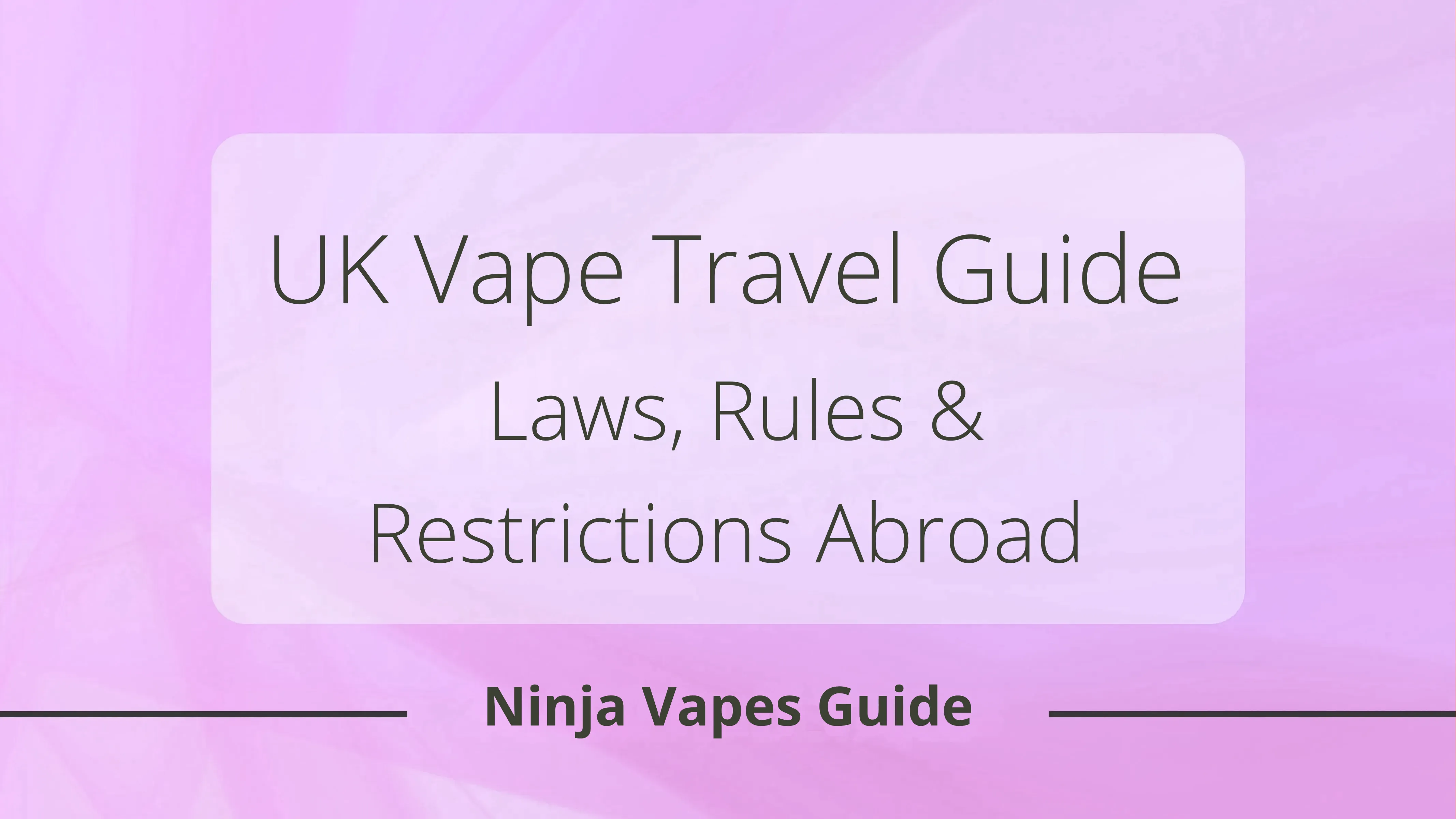 UK Guide to Vape Laws Abroad