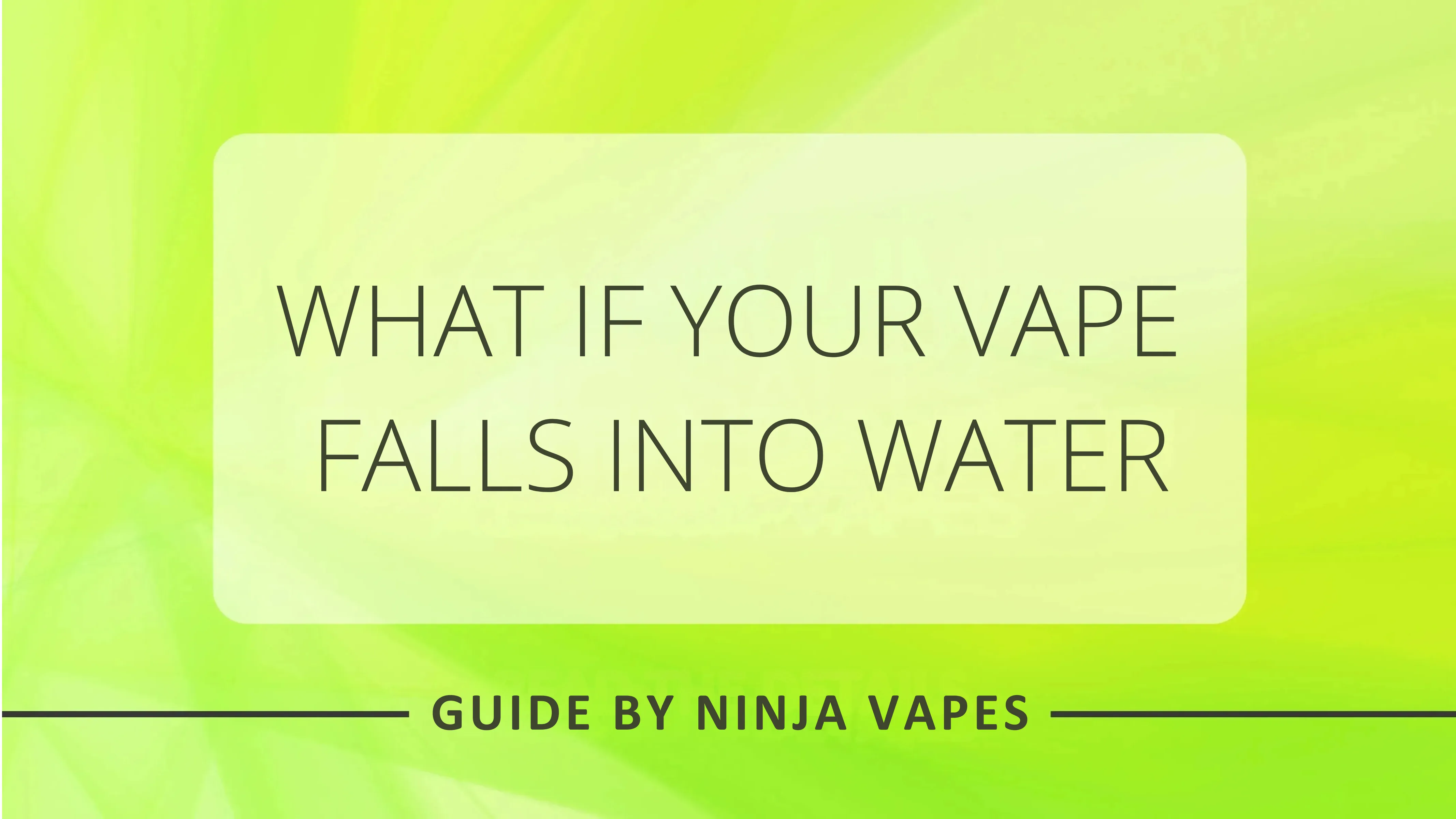What to Do If Your Vape Falls Into Water: Step-by-Step Guide