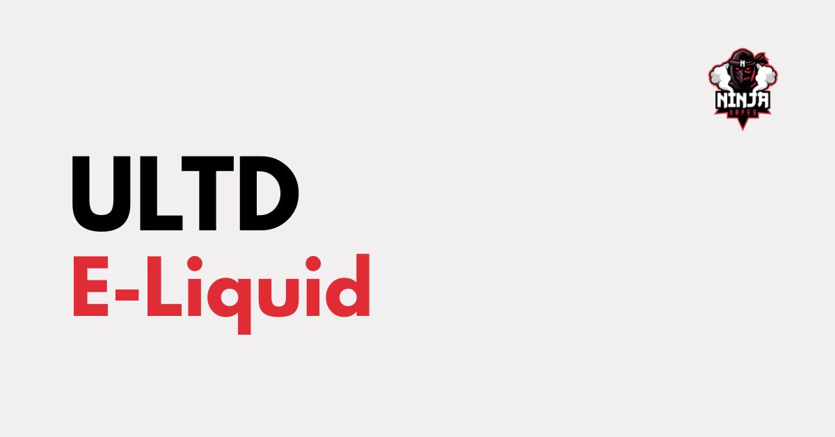 ultd vape juice ULTD E-Liquid at Ninja Vapes UK