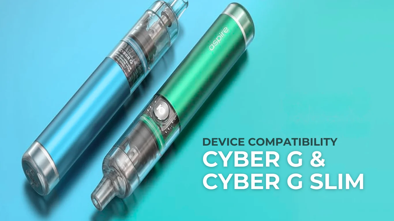 Aspire Cyber TG Replacement Pods Compatibility