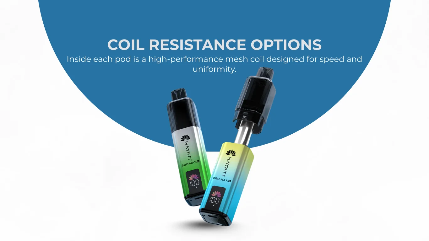 Coil Resistance Options