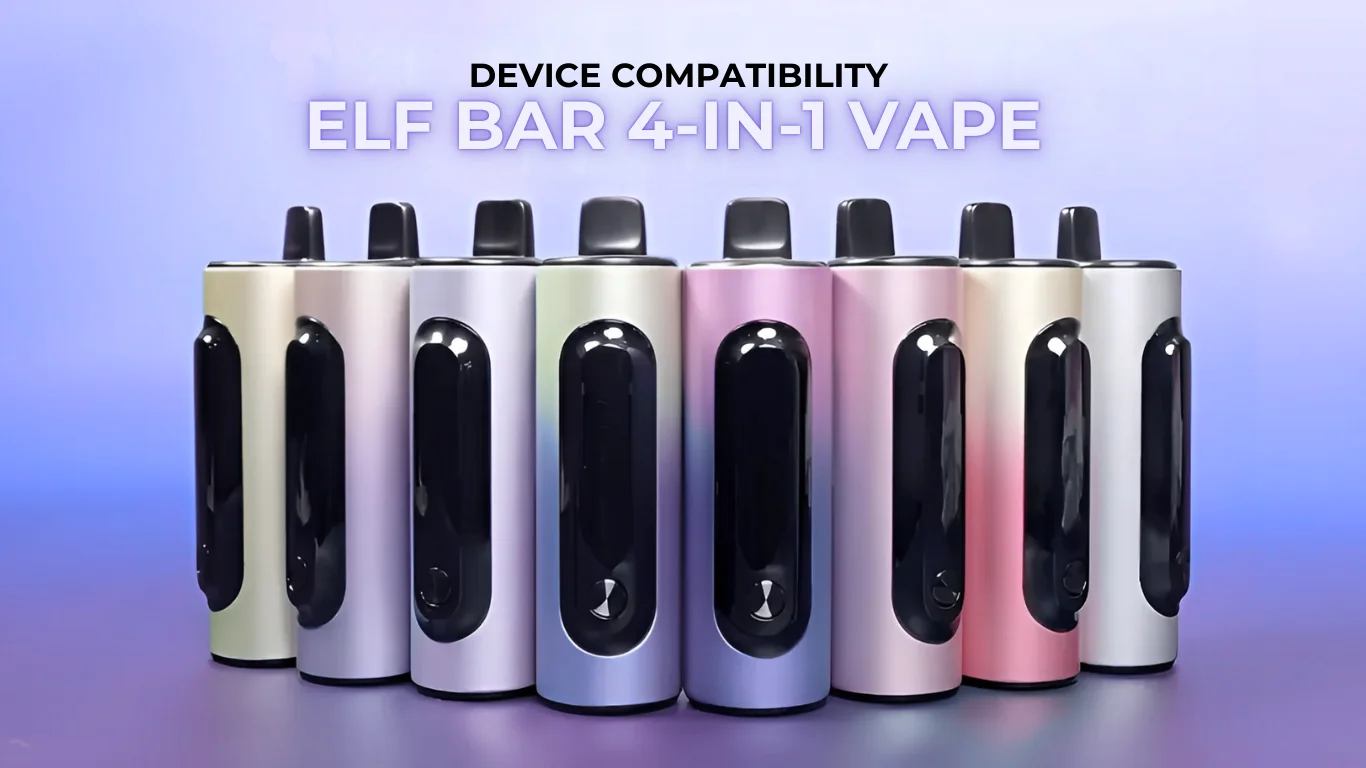 Elf Bar 4-in-1 Pods Compatibility