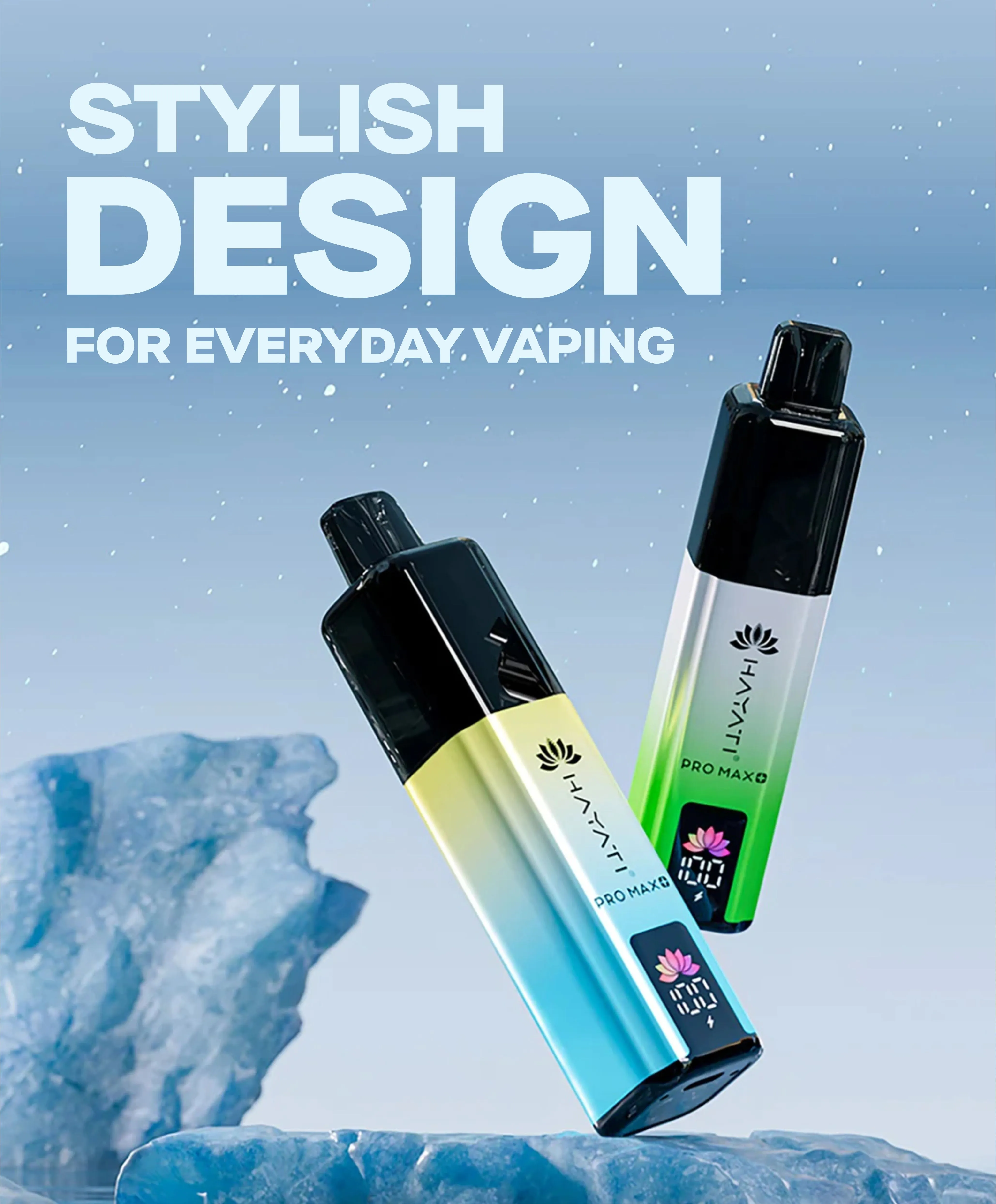 Hayati Pro Max Plus Stylish Design