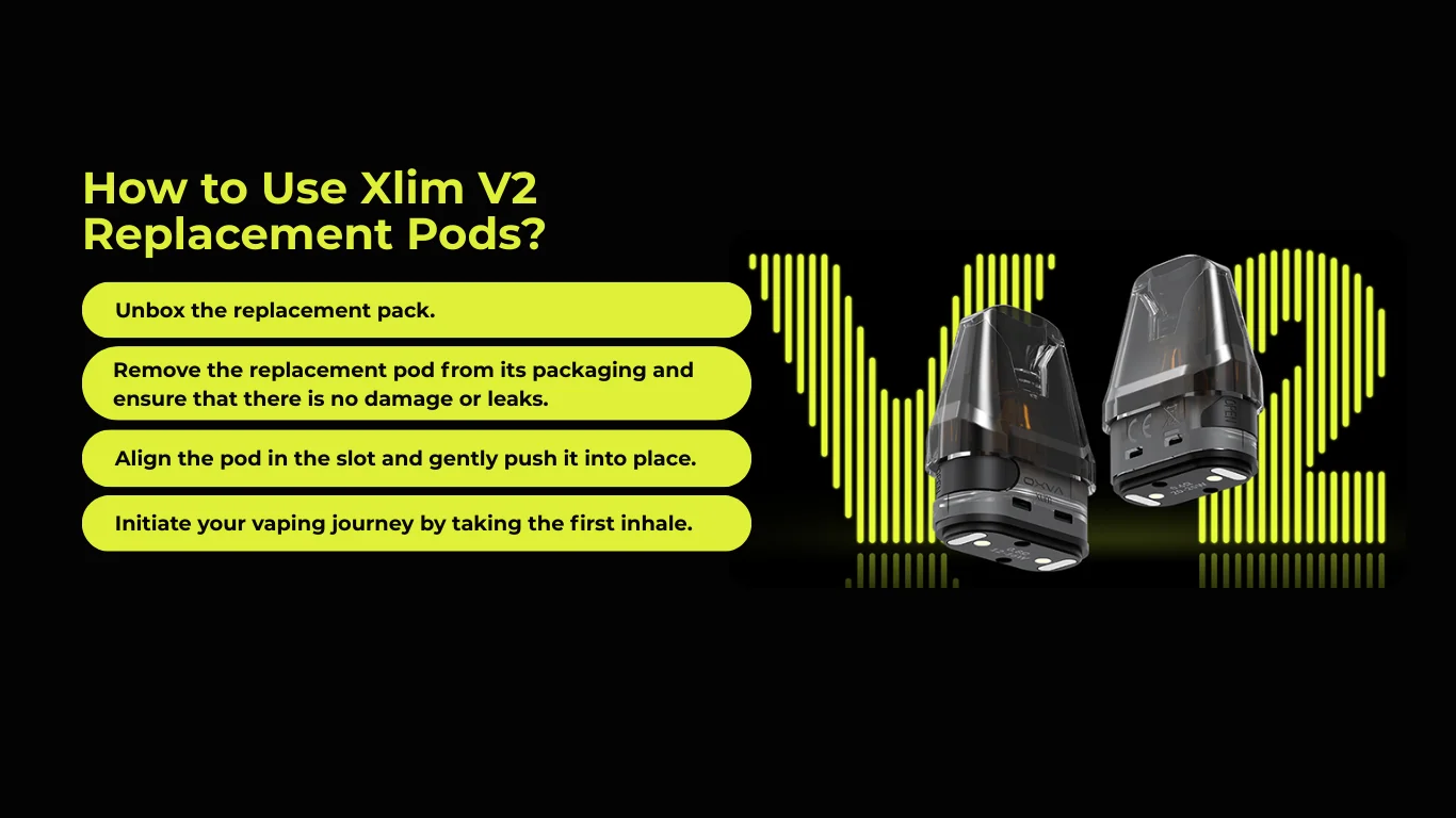 How to Use Xlim V2 Replacement Pods